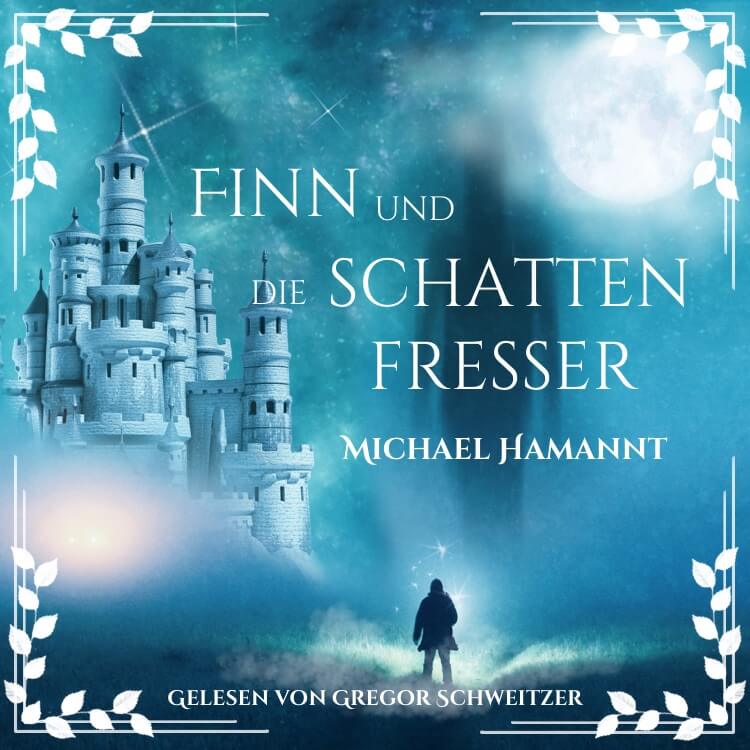 Cover zum fantastischen Hörbuch von Finn und die Schattenfresser
