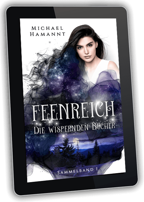 Sammelband 1 - Die Wispernden Bücher Feenreich