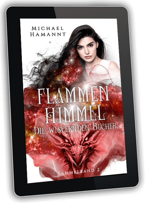 Sammelband 2 - Die Wispernden Bücher Flammenhimmel