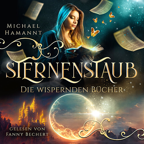 Hörbuch zum Urban-Fantasy- und Romantasy-Bestseller Die Wispernden Bücher - Sternenstaub.