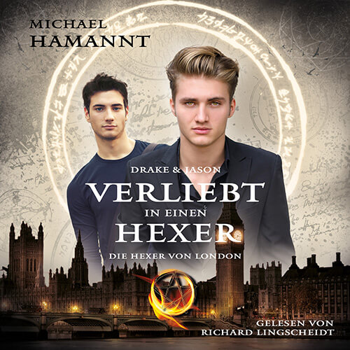 Cover zum Hörbuch der magischen MM-Romance Drake & Kason – Verliebt in einen Hexer aus der Reihe Die Hexer von London.