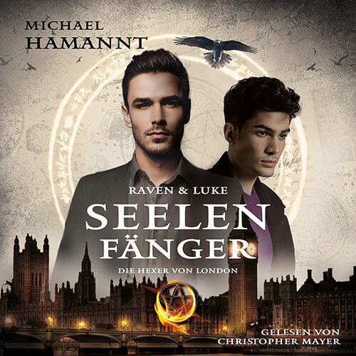 Cover des Hörbuchs Raven & Luke - Seelenfänger aus der MM-Romance-Reihe Die Hexer von London.