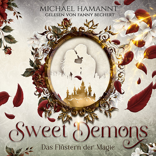 Cover zum Romantasy-Hörbuch Sweet Demons – Das Flüstern der Magie.
