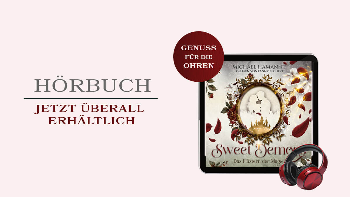 Hörbuch zu „Sweet Demons – Das Flüstern der Magie“ ist draußen!