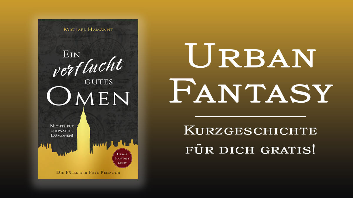 Erhalte eine kostenlose Urban Fantasy Geschichte von dem Fantasy Autor Michael Hamannt.