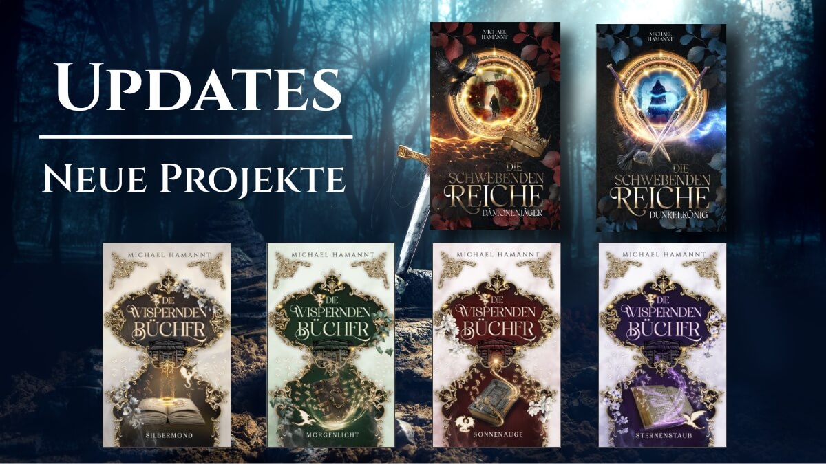 Neue fantastische Projekte und Fantasy-Bücher erscheinen demnächst.